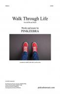 Walk Through Life 