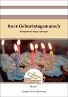 80er Geburtstagsmarsch 