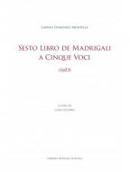 Sesto Libro de Madrigali a 5 Voci 