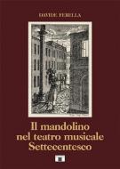 Il mandolino nel teatro musicale Settecentesco 