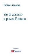 Vie di Accesso a Piazza Fontana 