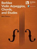 Berklee Violin Arpeggios, Chords, and Etudes 