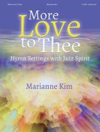 More Love to Thee 