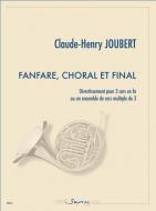 Fanfare, Choral et Final 