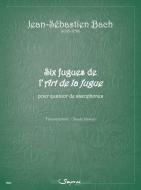 6 fugues de L'art de la fugue 