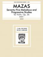 75 Melodious And Progressive Studies Op. 36 Book 1 