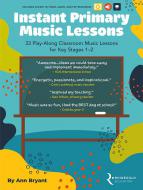 Instant Primary Music Lessons 