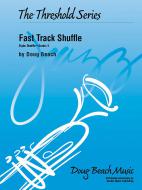 Fast Track Shuffle 