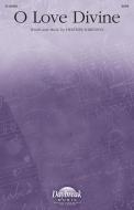 O Love Divine 
