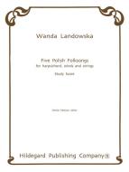 Five Polish Folk Songs 
