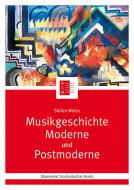 Musikgeschichte Moderne und Postmoderne 