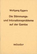 Die Stimmungs- und Intonationsprobleme auf der Gambe 