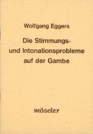 Die Stimmungs- und Intonationsprobleme auf der Gambe 