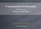 6 Trauerchoräle & 8 Bachchoräle 