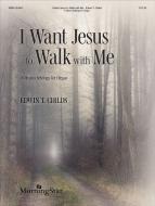 I Want Jesus to Walk with Me 