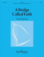 A Bridge Called Faith 