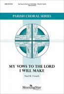 My Vows to the Lord I Will Make 