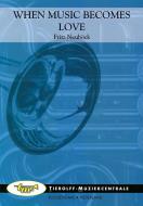 When Music Becomes Love (Fanfarenorchester) 