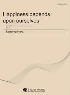 Happiness Depends Upon Ourselves 