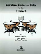 Exercises Etudes And Solos For Timpani 