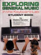 Exploring General Music in The Keyboard Lab - Student Book 