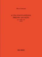 A una voce lontana presto ascolto 