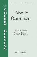 I Sing To Remember 