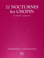 22 Nocturnes for Chopin 
