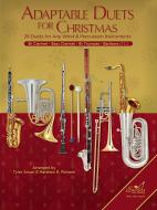 Adaptable Duets for Christmas - Bb Clarinet, Bb Trumpet, Baritone T.C.,Bass Clarinet 