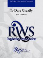 To Dare Greatly Standard