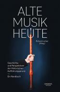 Alte Musik heute 