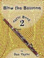 Blow the Bassoon Tutor Book 2 