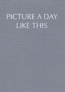 Picture a day like this 