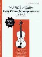 The ABC's Of Violin Book 5 - Easy Piano Accompaniment 