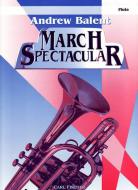Andrew Balent: March Spectacular 