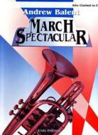 Andrew Balent: March Spectacular 