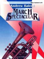 Andrew Balent: March Spectacular 