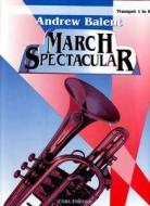 Andrew Balent: March Spectacular 