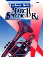 Andrew Balent: March Spectacular 