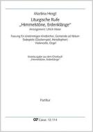 Liturgische Rufe "Himmelstöne, Erdenklänge" 