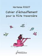 Cahier d'Echauffement pour la Flute Traversiere 