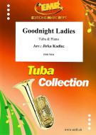 Goodnight Ladies Standard