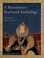 A Renaissance Keyboard Anthology 2 