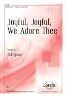 Joyful, Joyful, We Adore Thee 