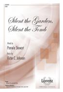 Silent the Garden, Silent the Tomb 