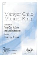 Manger Child, Manger King 