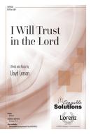 I Will Trust in the Lord 