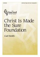 Christ Is Made the Sure Foundation 