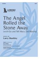 The Angel Rolled the Stone Away 