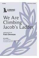 We Are Climbing Jacob's Ladder 